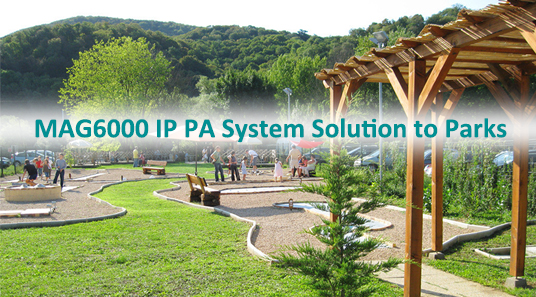 Solução do sistema MAG6000 IP PA para parques