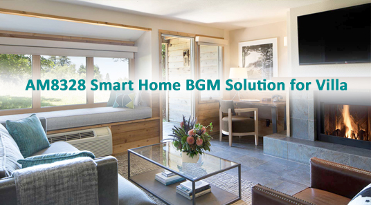 AM8328 Solução Smart Home BGM para Villa