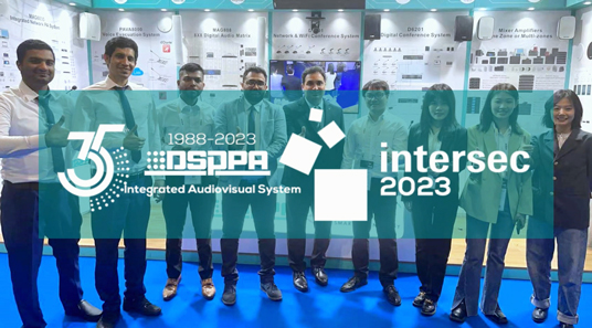 DSPPA | Revisão da exposição da Intersec 2023 em Dubai