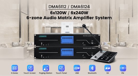 Multi-function Matrix PA System Application Solution DMA6112 DMA6124